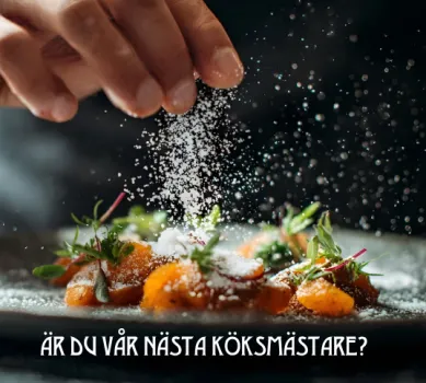 Är du vår nästa köksmästare?